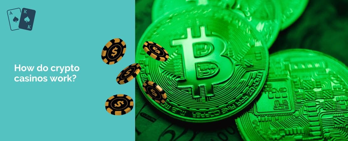 How do crypto casinos work?